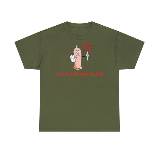 No Condom Club t-shirt