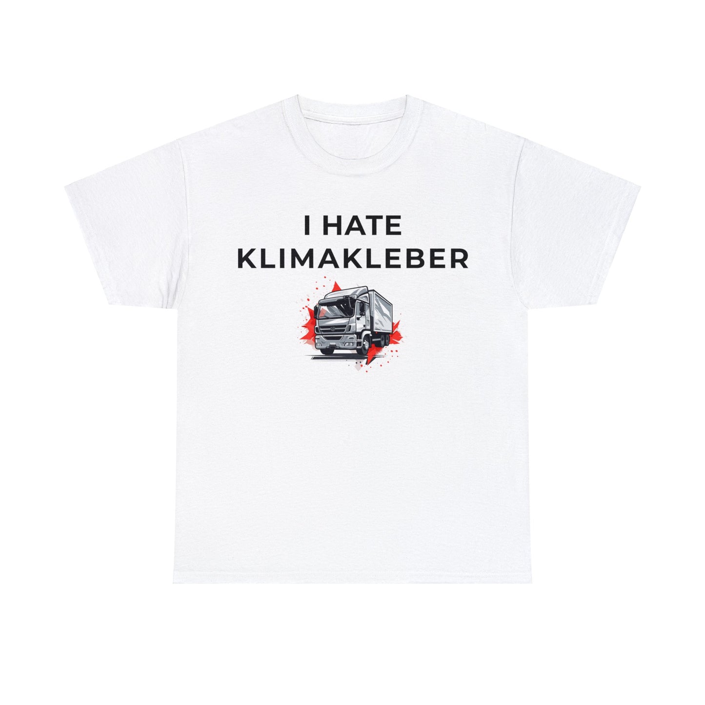 I Hate Klimakleber t-shirt